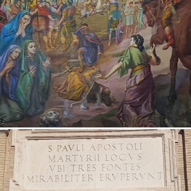 Church of San Paolo at the Three Fountains Abbey: painting depicting the beheading of Saint Paul and the large marble plaque on the architrave of the church facade which reads: